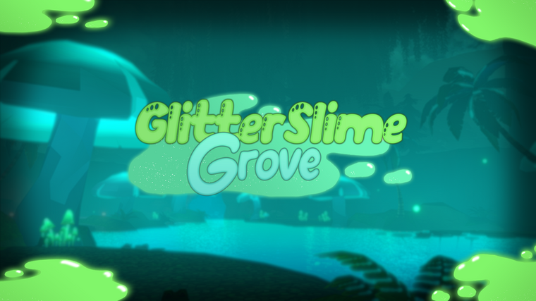 GlitterSlime Grove
