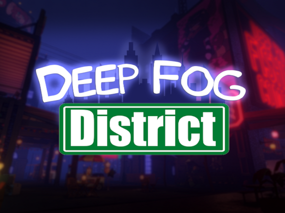 Deep Fog District